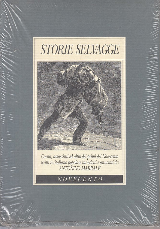 STORIE SELVAGGE - ANTONIO MARRATE - NOVECENTO --- 1996 - B - ZFS469