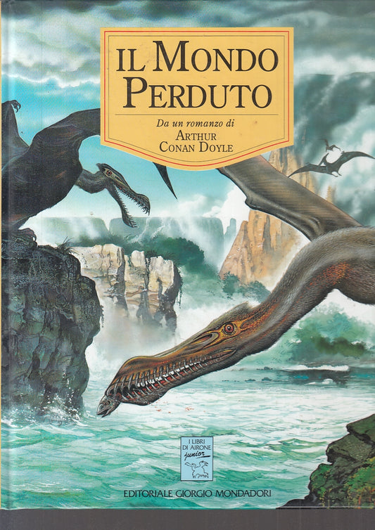 LB- IL MONDO PERDUTO - ARTHUR CONAN DOYLE- MONDADORI--- 1993- B- RGZ