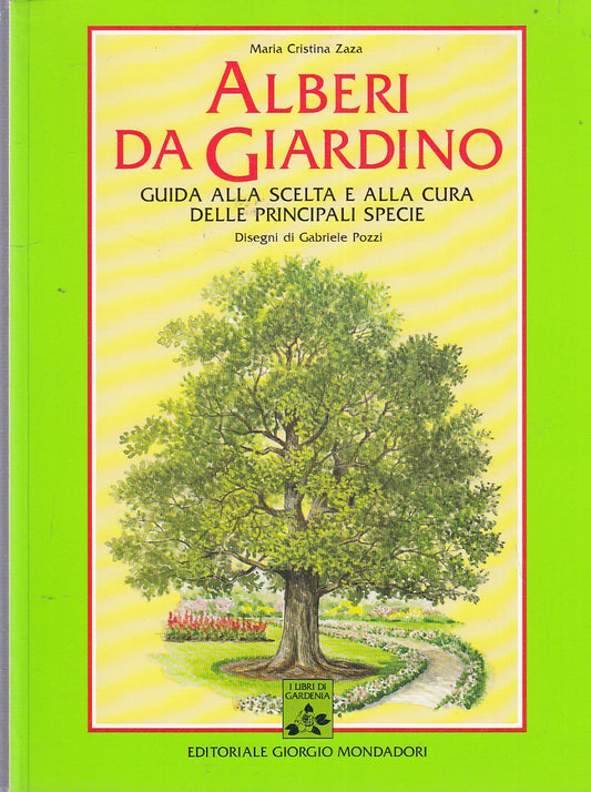 LZ- ALBERI DA GIARDINO GUIDA- ZAZA- MONDADORI- GARDENIA-- 1994- B- YDS147