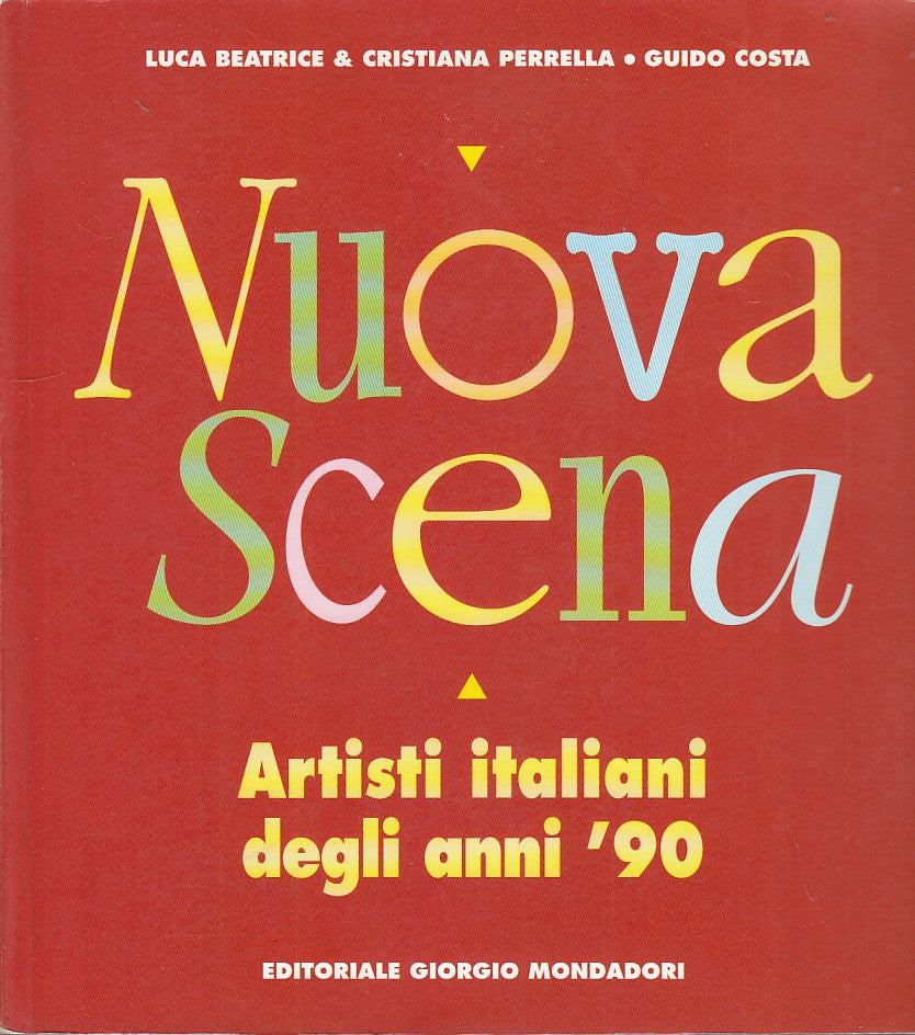 LT- NUOVA SCENA ARTISTI ITALIANI ANNI 90 -- MONDADORI--- 1995 - B- YDS450