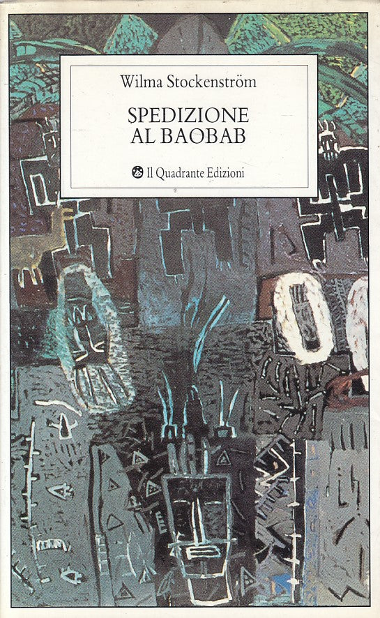 SPEDIZIONE AL BAOBAB - STOCKENSTROM - QUADRANTE --- 1987 - BS - YFS270