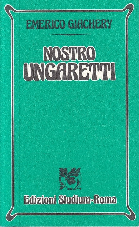 LS- NOSTRO UNGARETTI - GIACHERY - STUDIUM - NUOVA UNIVERSALE -- 1988 - B - ZFS67