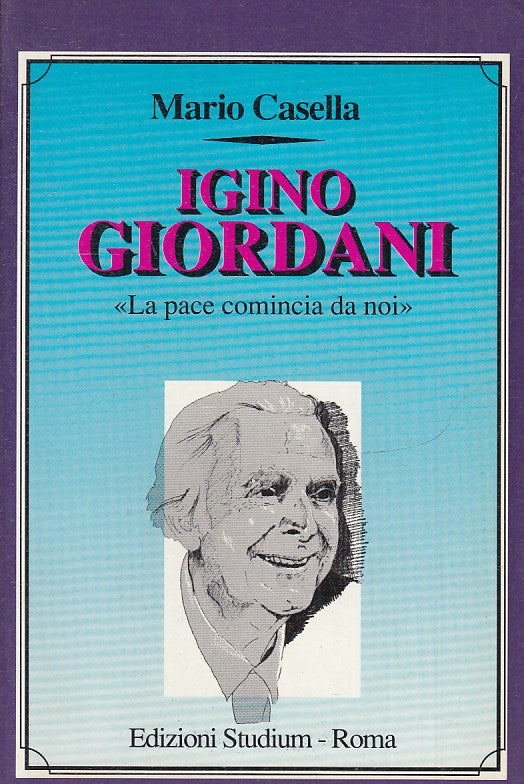 LS- IGINO GIORDANI LA PACE COMINCIA DA NOI - CASELLA- STUDIUM--- 1990- B- ZTS160
