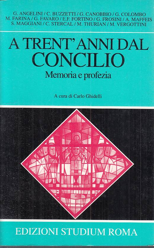 LS- A TRENT'ANNI DAL CONCILIO MEMORIA PROFEZIA -- STUDIUM --- 1995 - B - YTS46