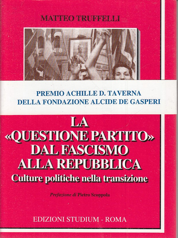 LS- QUESTIONE PARTITO FASCISMO REPUBBLICA- TRUFFELLI- STUDIUM--- 2003- BS-ZTS160
