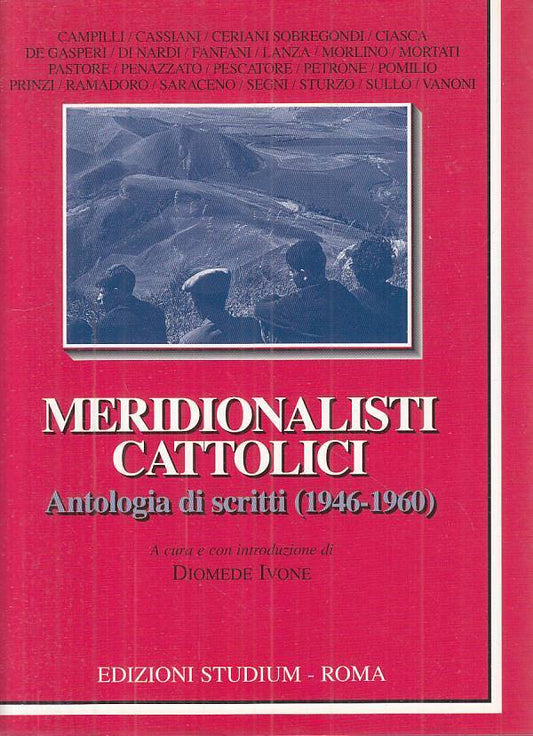 LS- MERIDIONALISTI CATTOLICI 1946/60 -- STUDIUM - CULTURA -- 2008 - BS - ZTS8