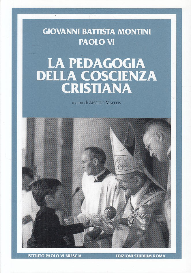 LS- LA PEDAGOGIA DELLA COSCIENZA CRISTIANA -- STUDIUM --- 2009 - BS - YFS200