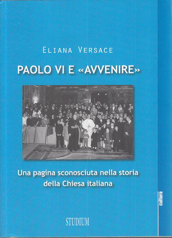 LS- PAOLO VI E "AVVENIRE" - VERSACE - STUDIUM - CULTURA -- 2013 - B - YTS410