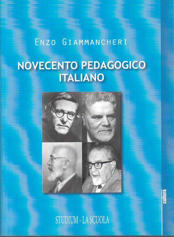 LS- NOVECENTO PEDAGOGICO ITALIANO - GIAMMANCHERI - STUDIUM --- 2015 - B - YTS489