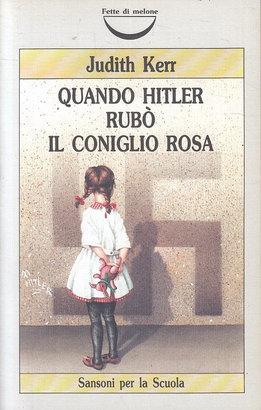 LN2- QUANDO HITLER RUBO' IL CONIGLIO ROSA - JUDITH KERR - SANSONI - B - JXS218