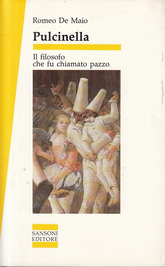 LS- PULCINELLA FILOSOFO CHE FU CHIAMATO PAZZO -- SANSONI --- 1989 - CS - ZFS169