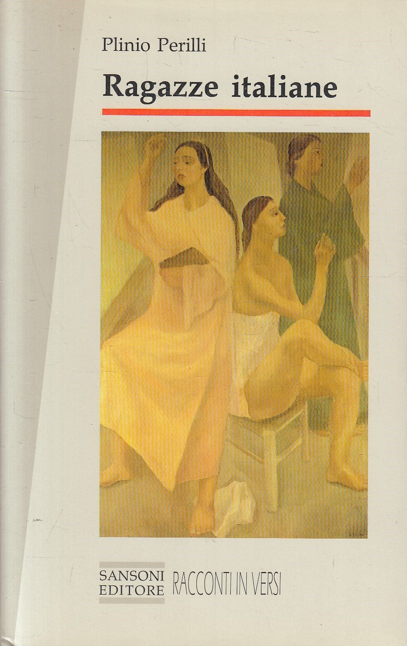RAGAZZE ITALIANE - PLINIO PERILLI - SANSONI RACCONTI IN VERSI - BS - JXS265