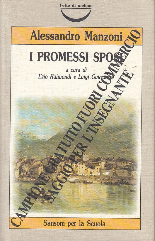 LN- I PROMESSI SPOSI - MANZONI - SANSONI - FETTE DI MELONE -- 1990 - B - YDS470