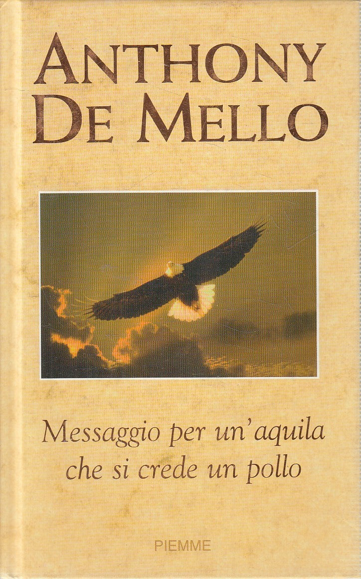 LN2- MESSAGGIO PER UN'AQUILA CHE SI CREDE UN POLLO - DE MELLO- PIEMME- C- JXS286