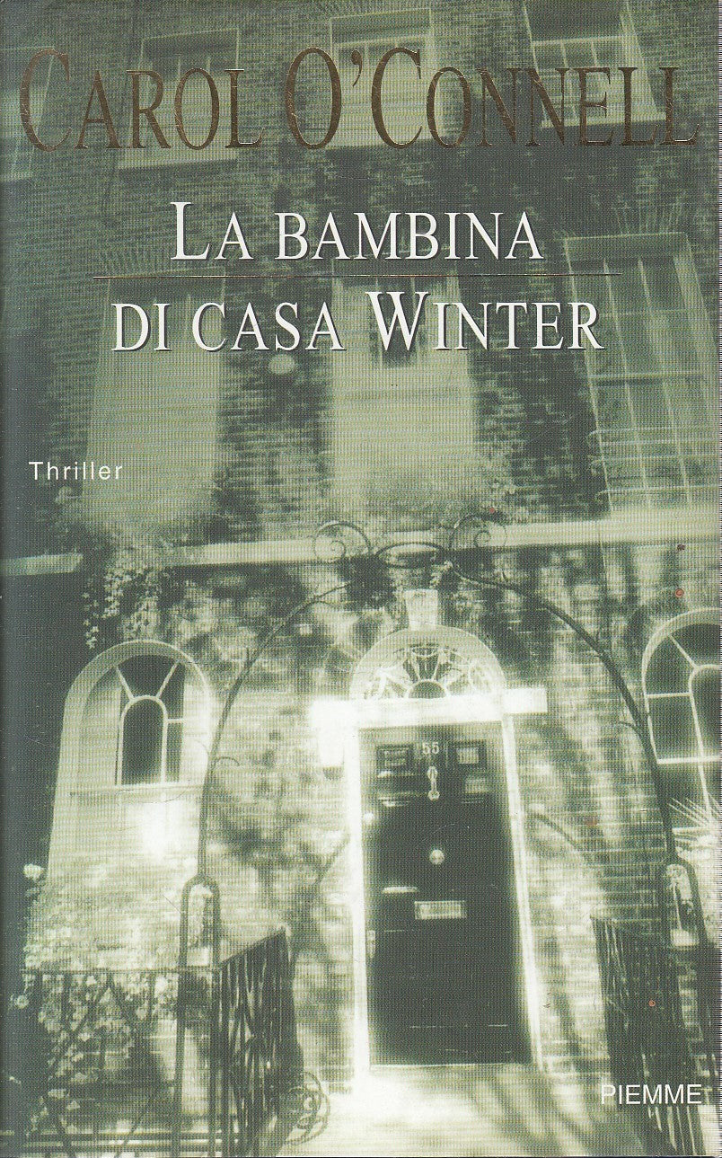 LA BAMBINA DI CASA WINTER - CAROL O'CONNELL - PIEMME - CS - JXS219