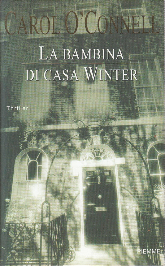LA BAMBINA DI CASA WINTER - CAROL O'CONNELL - PIEMME - CS - JXS219