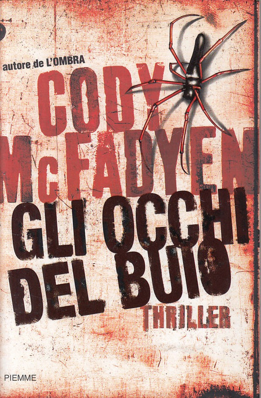 LG- GLI OCCHI DEL BUIO - CODY MCFADYEN - PIEMME --- 2007 - CS - ZFS448