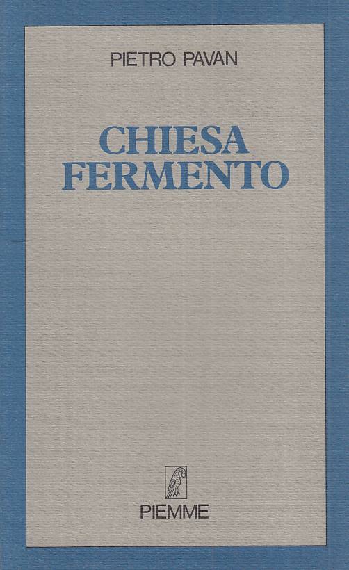 LS- CHIESA FERMENTO - PIETRO PAVAN - PIEMME -- 1a ED. - 1987 - B - YTS38