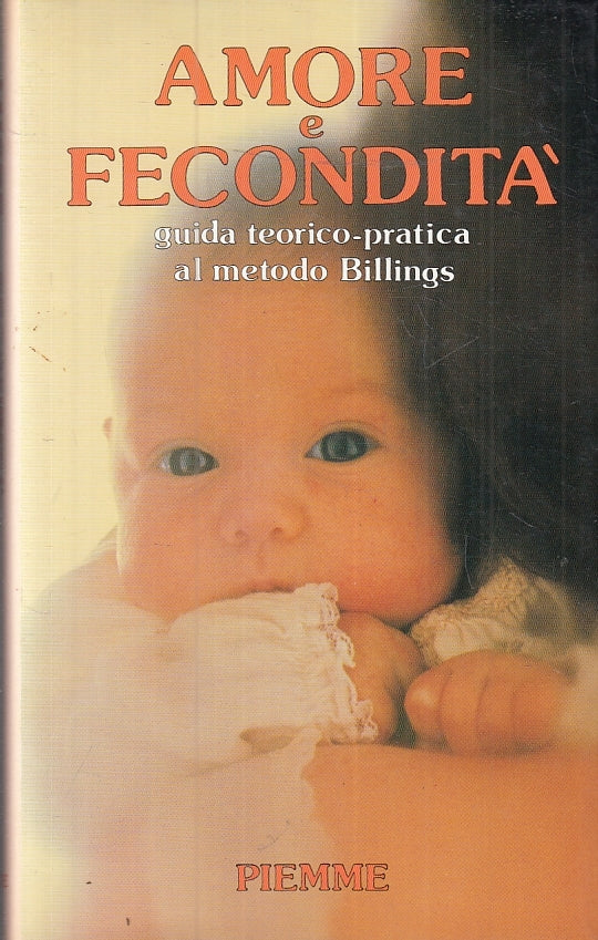 LZ- AMORE E FECONDITA' METODO BILLINGS - SENTIS - PIEMME --- 1988 - CS - ZFS471