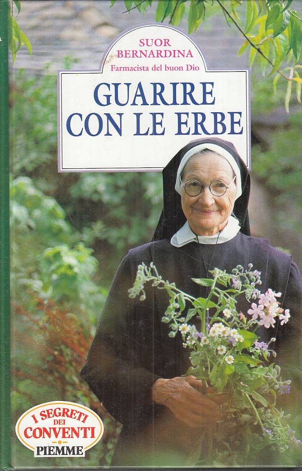 LZ- GUARIRE CON LE ERBE - BERNARDINA - PIEMME - SEGRETI CONVENTI --- C - YFS22