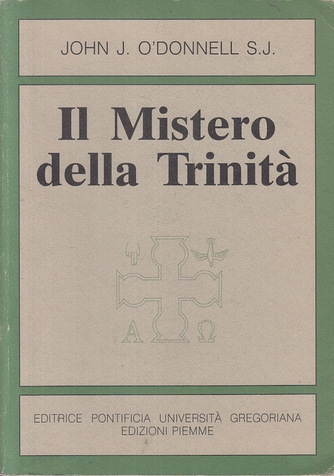 LD- IL MISTERO DELLA TRINITA' - JOHN O'DONNELL - PIEMME--- 1989- B- ZFS153