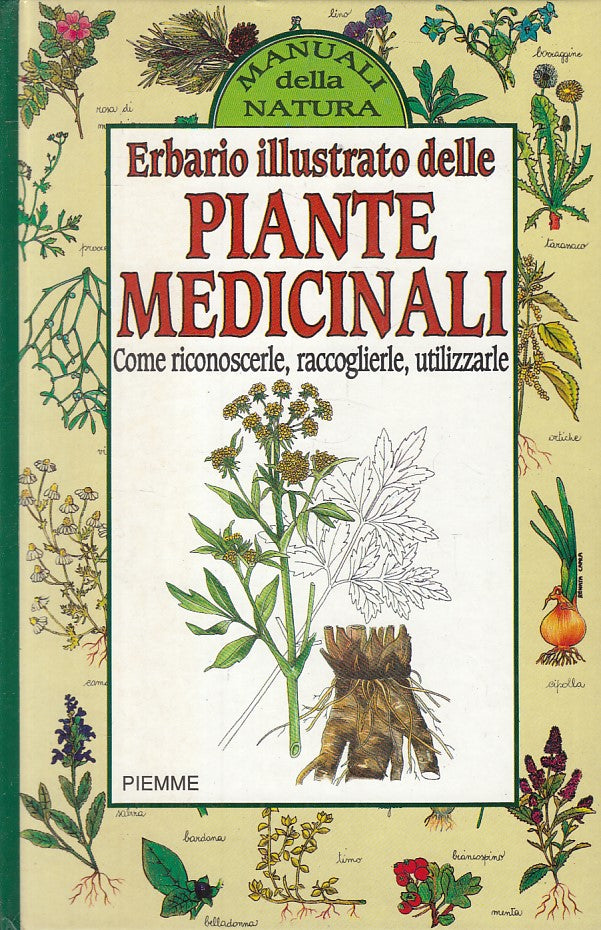 LZ- ERBARIO ILLUSTRATO PIANTE MEDICINALI -- PIEMME - MANUALI -- 1989 - C - YFS43