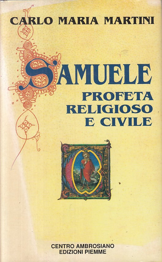 LD- SAMUELE PROFETA RELIGIOSO E CIVILE - MARTINI - PIEMME --- 1990 - CS - ZFS402
