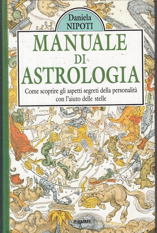 LZ- MANUALE DI ASTROLOGIA PERSONALITA' - DANIELA NIPOTI - PIEMME ---- C- ZFS200