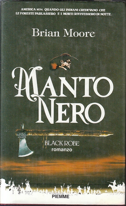 LN- MANTO NERO BLACK ROBE - BRIAN MOORE - PIEMME -- 1A ED. - 1992 - CS - ZFS246