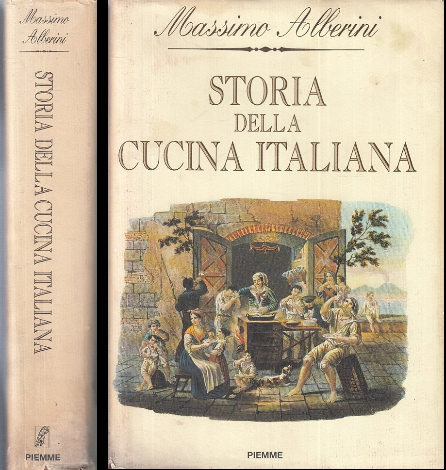 LK- STORIA DELLA CUCINA ITALIANA - MASSIMO ALBERINI - PIEMME--- 1992- CS- ZFS145