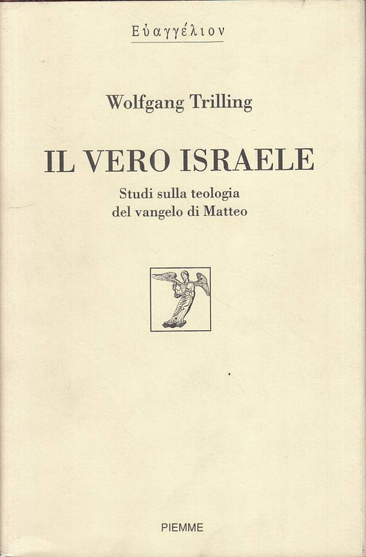LS- VERO ISRAELE TEOLOGIA VANGELO MATTEO- TRILLING- PIEMME--- 1992 - CS - ZFS114