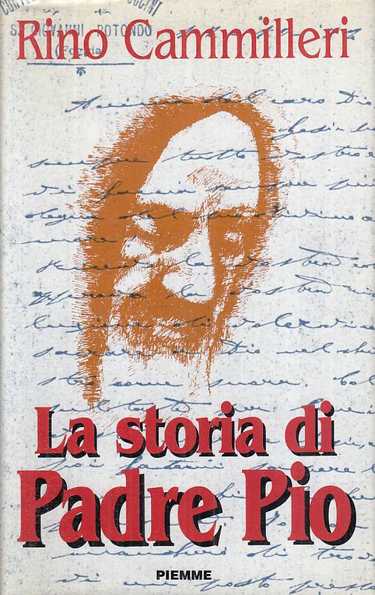 LS- LA STORIA DI PADRE PIO - RINO CAMMILLERI - PIEMME ---- CS - YFS5