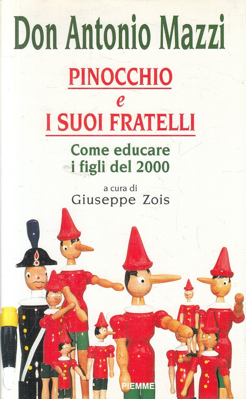 PINOCCHIO E I SUOI FRATELLI - DON ANTONIO MAZZI - PIEMME - CS - JXS291