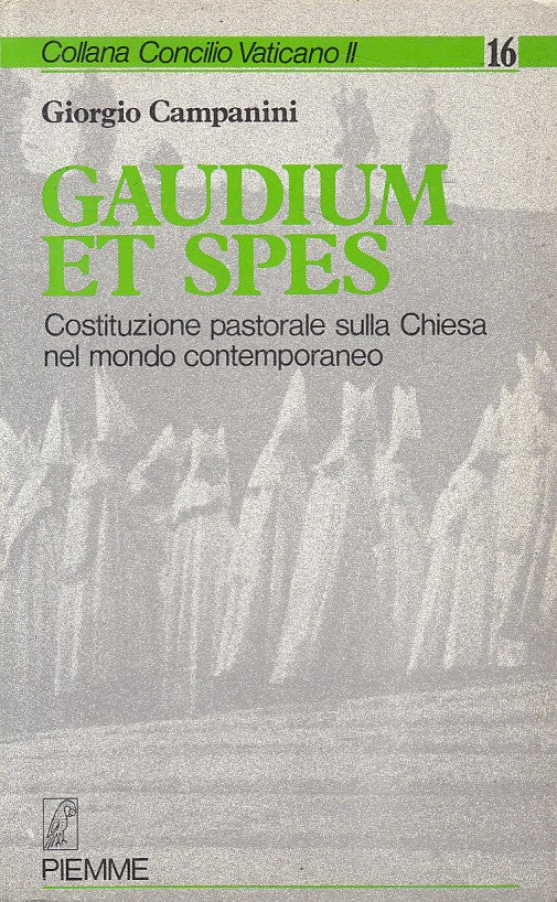 LD- GAUDIUM ET SPES COSTITUZIONE CHIESA- CAMPANINI - PIEMME--- 1986 - B - YFS379