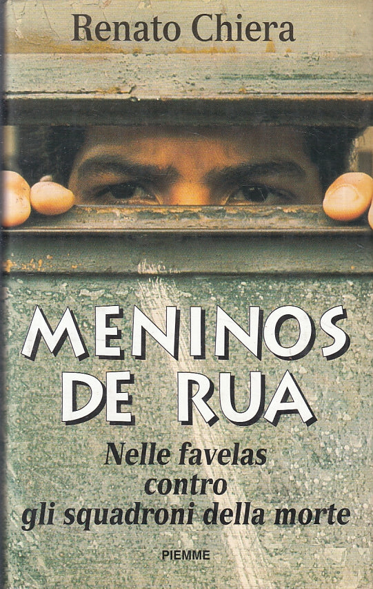 LN- MENINOS DE RUA FAVELAS SQUADRONI - RENATO CHIERA- PIEMME--- 1996- CS- ZFS225