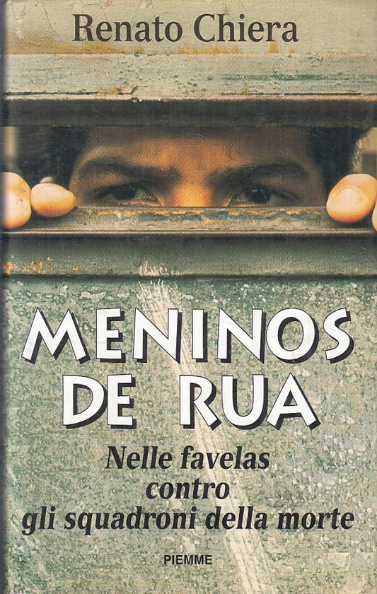 LN- MENINOS DE RUA FAVELAS SQUADRONI - RENATO CHIERA- PIEMME--- 1996- CS- ZFS225