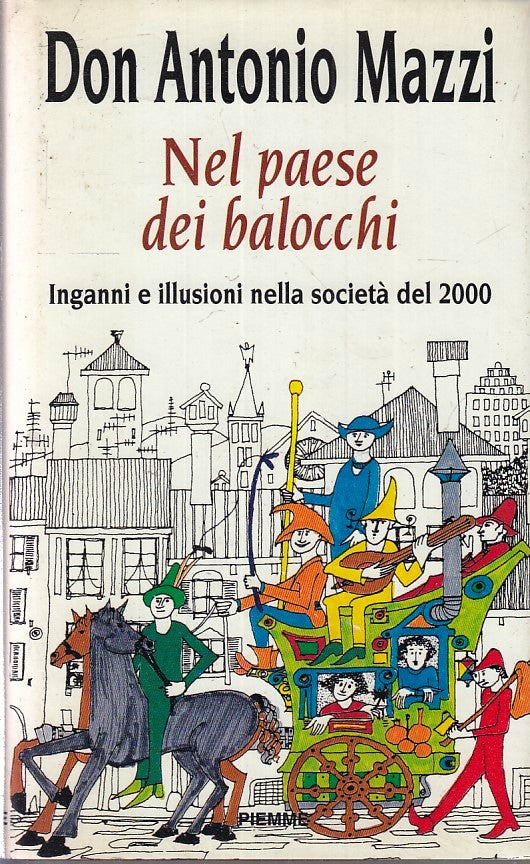 NEL PAESE DEI BALOCCHI - DON ANTONIO MAZZI - PIEMME - CS - JXS266