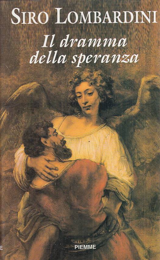 LS- IL DRAMMA DELLA SPERANZA - LOMBARDINI - PIEMME -- 1a ED. - 1994 - CS - YTS95