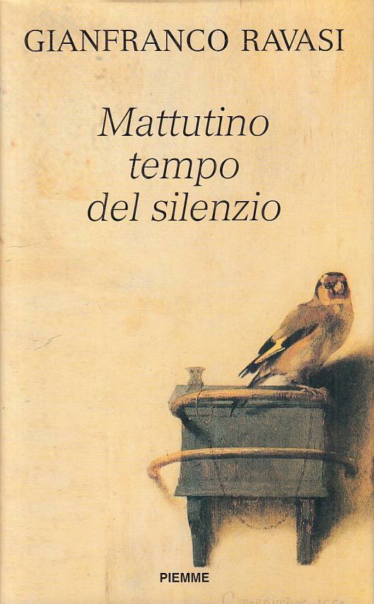 LN- MATTUTINO TEMPO DEL SILENZIO - RAVASI - PIEMME -- 1a ED. - 1994 - CS - YTS95