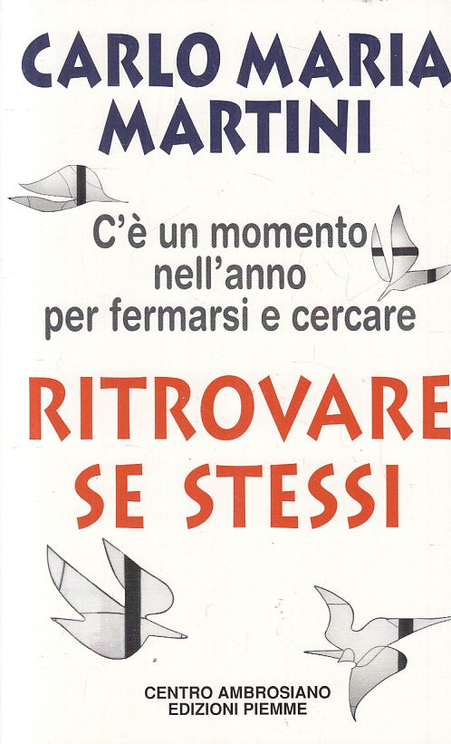 LN2- RITROVARE SE STESSI - CARLO MARIA MARTINI - PIEMME AMBROSIANO - B - JXS190