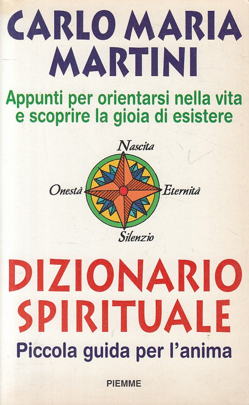 LD- DIZIONARIO SPIRITUALE GUIDA ANIMA - MARTINI - PIEMME --- 1997 - B - YFS388