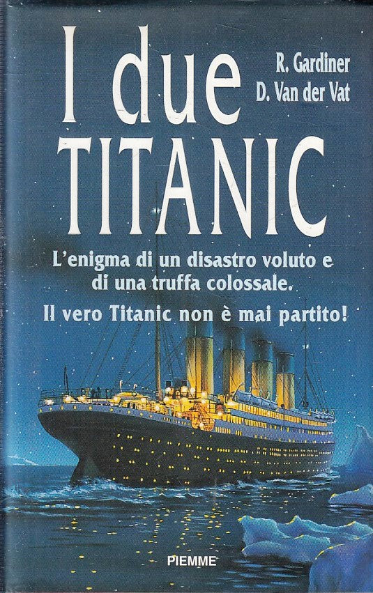 LN- I DUE TITANIC - GARDINER VAN DER VAT - PIEMME --- 1997 - CS - YFS413