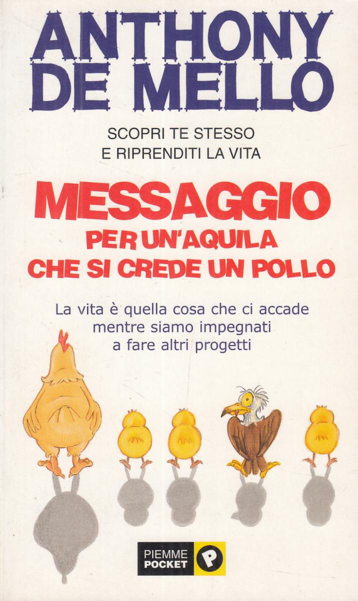 LN2- MESSAGGIO PER UN'AQUILA CHE SI CREDE UN POLLO - DE MELLO- PIEMME- B- JXS103