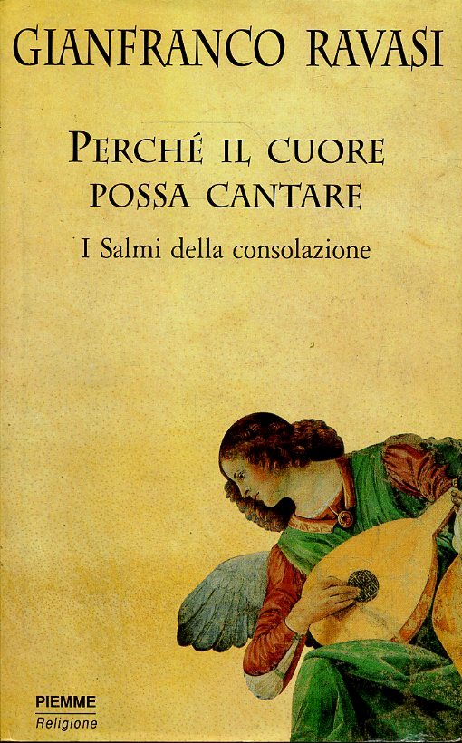 LD- PERCHE' IL CUORE POSSA CANTARE- RAVASI- PIEMME- RELIGIONE-- 1997- CS- ZFS252
