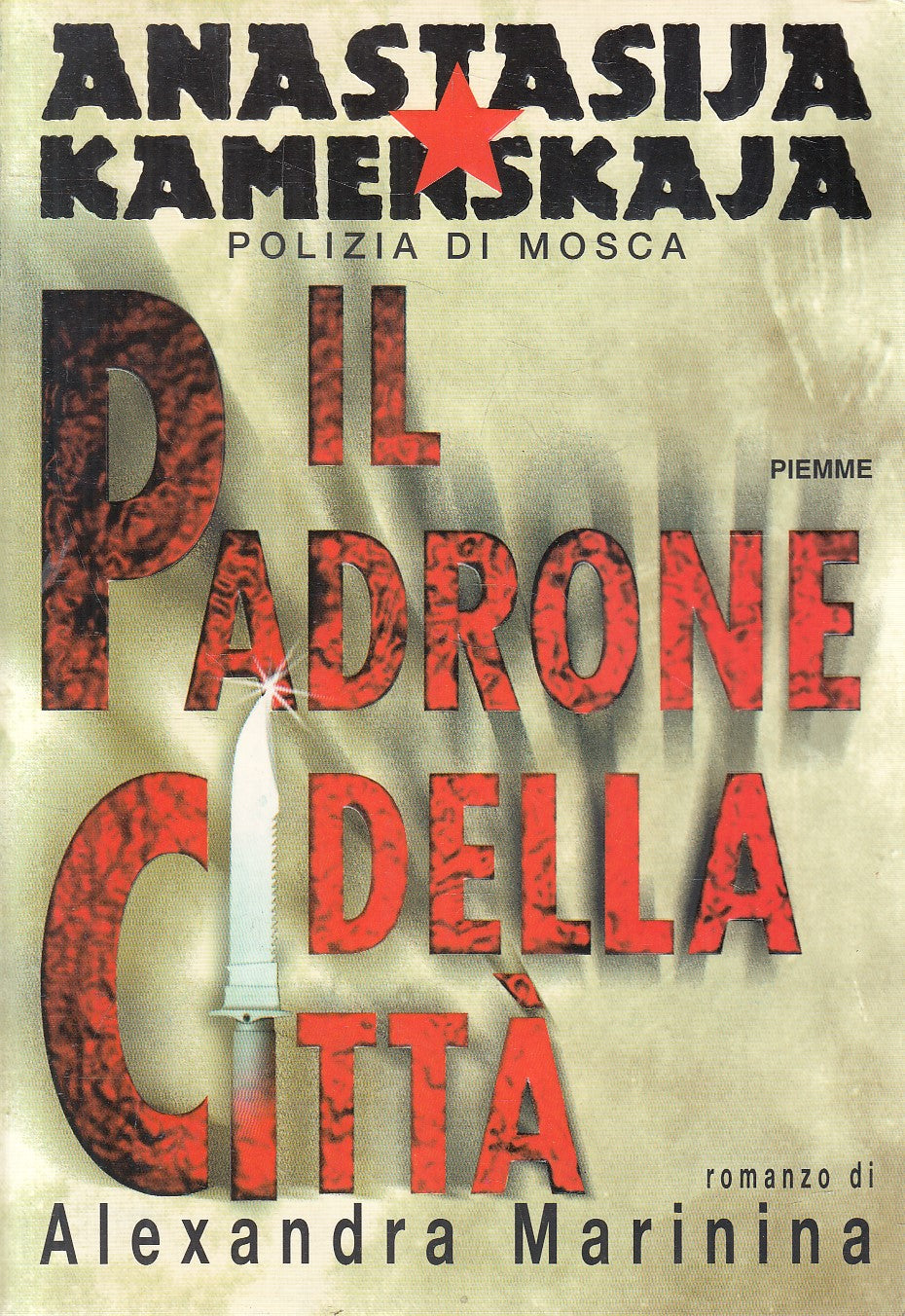 IL PADRONE DELLA CITTA' KAMENSKAJA - MARININA - PIEMME - - B - JXS282
