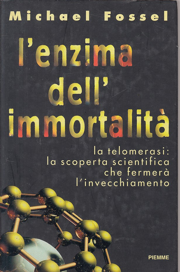 LZ- L'ENZIMA DELL'IMMORTALITA' - FOSSEL - PIEMME -- 1a ED. - 1998 - CS - YFS270