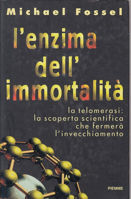 LZ- L'ENZIMA DELL'IMMORTALITA' - FOSSEL - PIEMME -- 1a ED. - 1998 - CS - YFS270