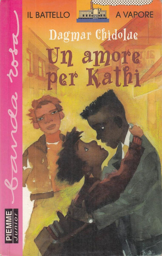 LN2- UN AMORE PER KATHI -- PIEMME UNIOR BATTELLO VAPORE BANDA ROSA- B- JXS108