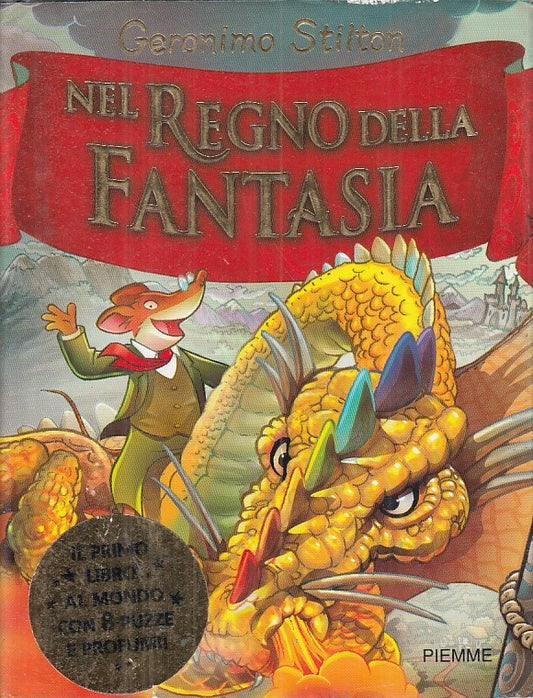 LN- GERONIMO STILTON NEL REGNO DELLA FANTASIA -- PIEMME --- 2005 - CS - YFS479