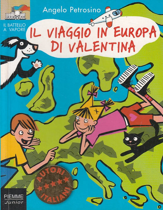 LB- IL VIAGGIO IN EUROPA DI VALENTINA -- PIEMME - BATTELLO -- 2003 - B - ZFS540